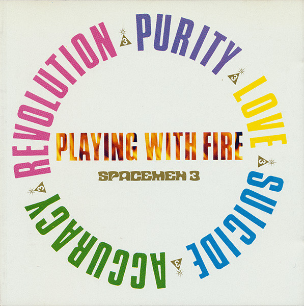 Spacemen 3: Playing With Fire (1989)
